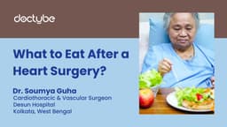 What to Eat After a Heart Surgery?
