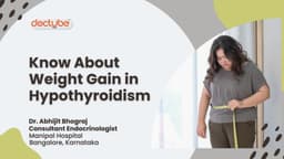 Know About Weight Gain in Hypothyroidism