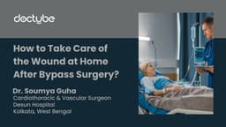 How to Take Care of the Wound at Home After Bypass Surgery?