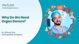 Why Do We Need Organ Donors?