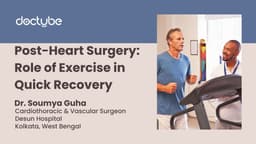 Post-Heart Surgery: Role of Exercise in Quick Recovery
