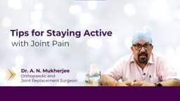 Tips for Staying Active with Joint Pain