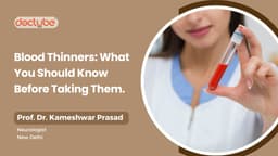 Blood Thinners: What You Should Know Before Taking Them!