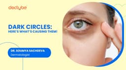 Dark Circles: Here’s What’s Causing Them!