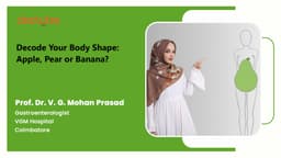 Decode Your Body Shape: Apple, Pear or Banana?