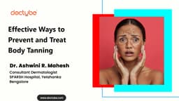 Effective Ways to Prevent and Treat Body Tanning