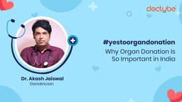 Why Organ Donation Is So Important in India
