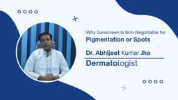 Why Sunscreen Is Non-Negotiable for Pigmentation or Spots