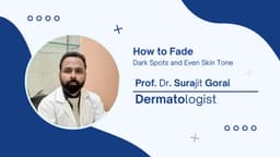 How to Fade Dark Spots and Even Skin Tone