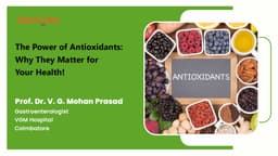 The Power of Antioxidants: Why They Matter for Your Health!