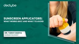 Sunscreen Applicators: What Works Best and What to Avoid