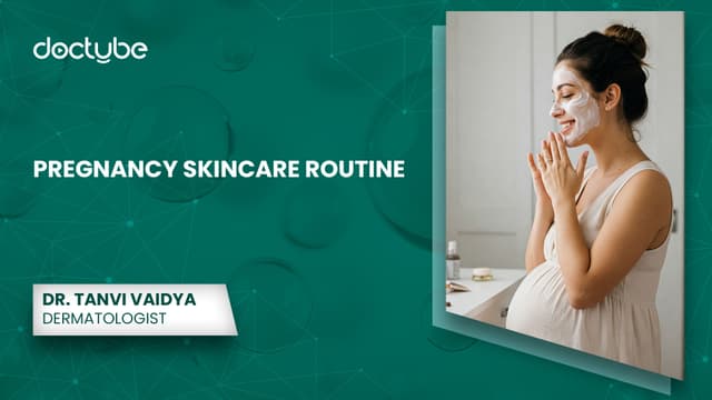 Pregnancy Skincare Routine