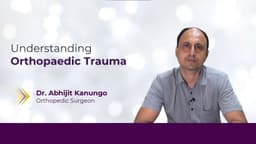 Understanding Orthopaedic Trauma