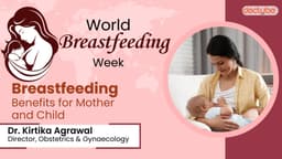 Breastfeeding Benefits for Mother and Child