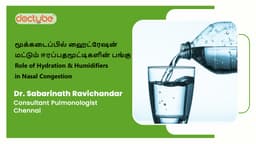 மூக்கடைப்பில் ஹைட்ரேஷன் மட்டும் ஈரப்பதமூட்டிகளின் பங்கு | Role of Hydration &amp; Humidifiers in Nasal Congestion | Tamil