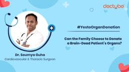 Can the Family Choose to Donate a Brain-Dead Patient’s Organs?