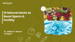 10 Natural Hacks to Boost Sperm &amp; Fertility