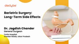 Bariatric Surgery: Long-Term Side Effects