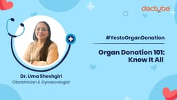 Organ Donation 101: Know It All