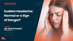 Sudden Headache: Normal or a Sign of Danger?