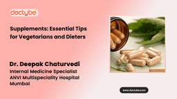 Supplements: Essential Tips for Vegetarians and Dieters