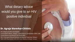 What Dietary Advice Would You Give to an HIV Positive Individual