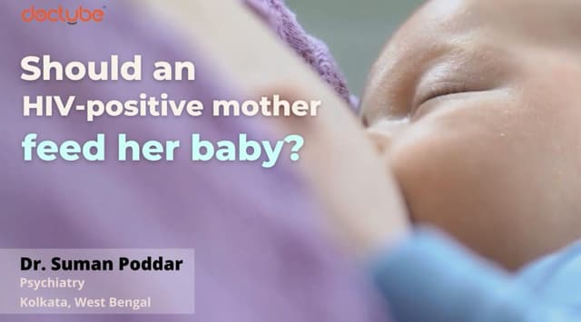 Should a mother suffering from HIV, Breastfeed her Baby?