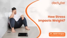 How Stress Impacts Weight?