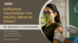Influenza Vaccination For Adults: What to Know? Influenza Vaccination For Adults: What to Know?