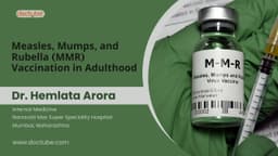 Measles, Mumps, and Rubella (MMR) Vaccination in Adulthood Measles, Mumps, and Rubella (MMR) Vaccination in Adulthood