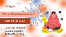 What are the Common Symptoms of COVID XBB1.16 Strain? What are the Common Symptoms of COVID XBB1.16 Strain?